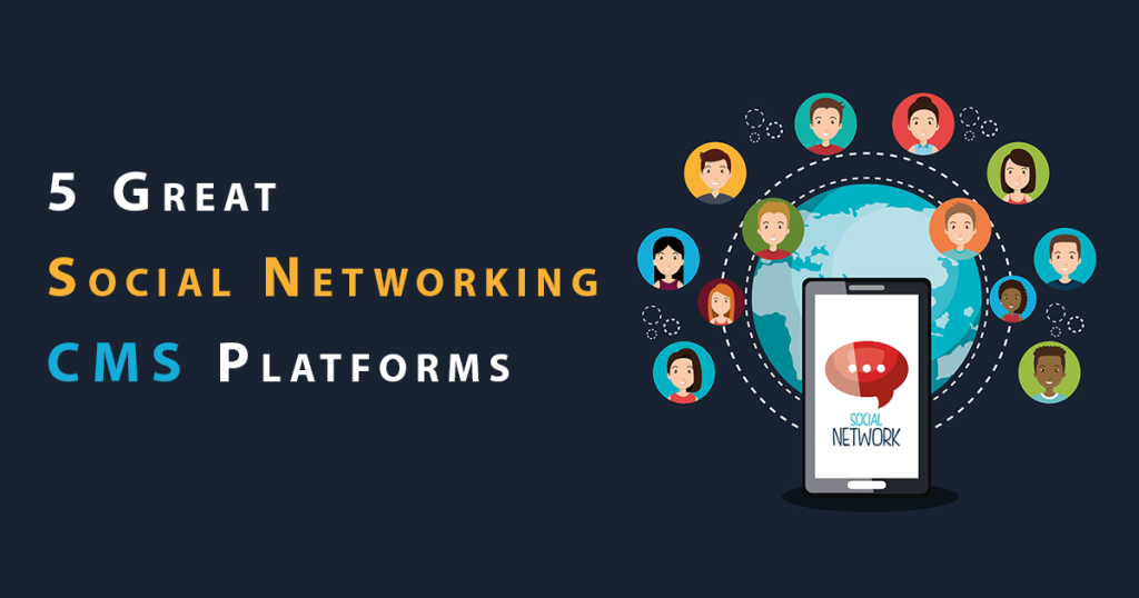 5 Great Social Networking CMS Platforms