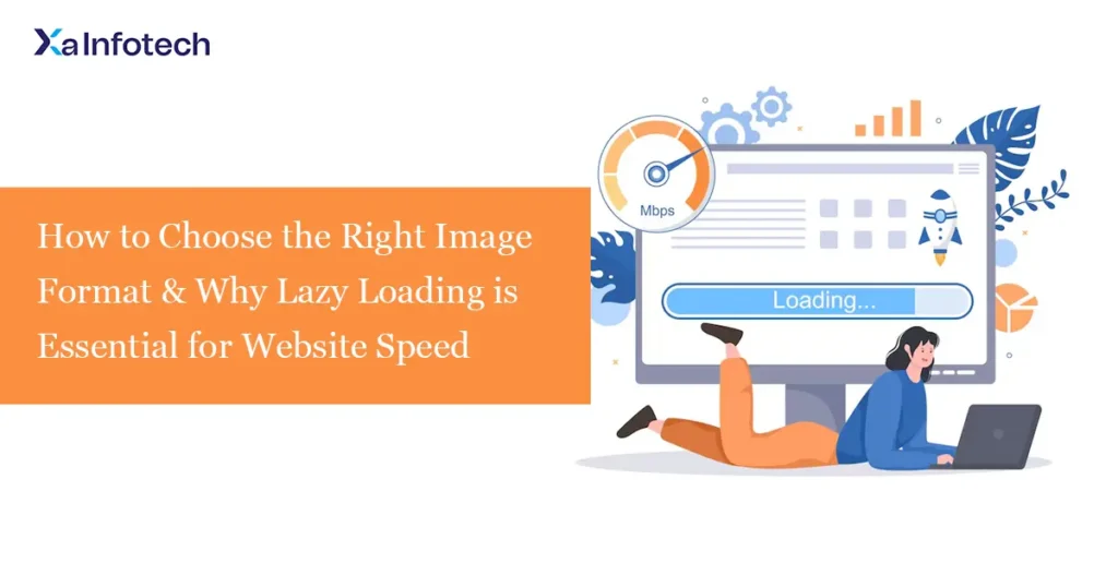 How to Choose the Right Image Format & Why Lazy Loading is Essential for Website Speed